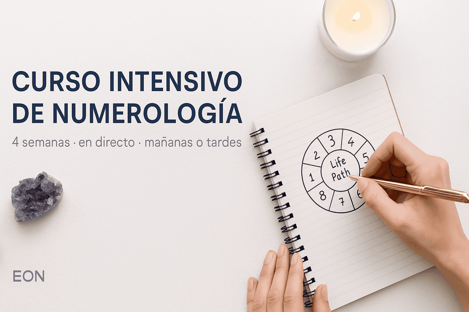 Curso Intensivo de Numerología | 4 semanas en directo | EON Curso intensivo de numerología online: mano dibujando una rueda numerológica en un cuaderno, con vela y amatista sobre mesa clara.