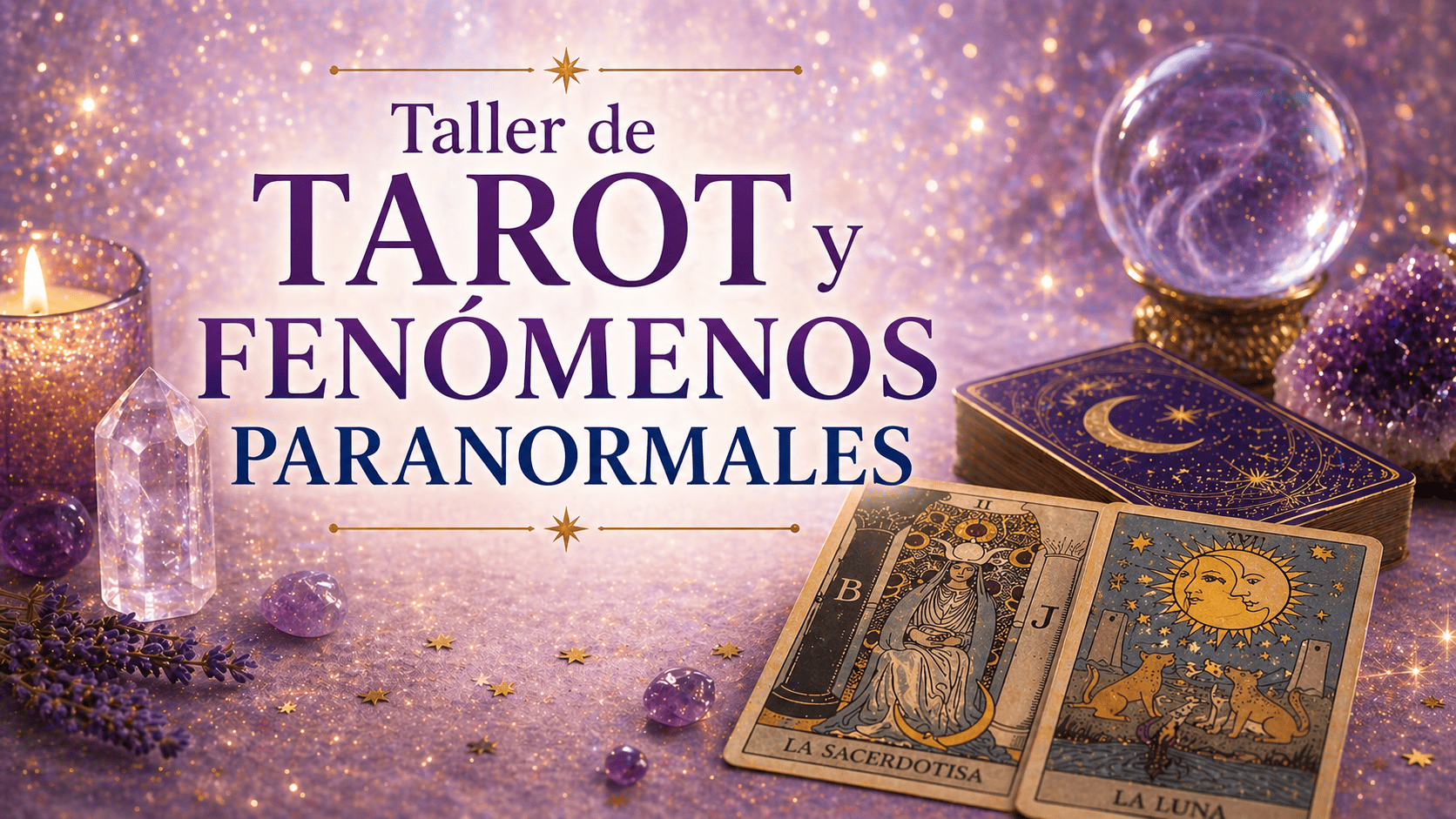 Taller online de Tarot y Fenómenos Paranormales, con cartas de Tarot y energía visual en el fondo, invitando a explorar lo invisible y comprender las energías a través del Tarot.