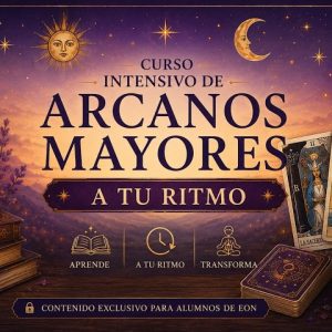 Portada del Curso Intensivo de Arcanos Mayores a tu ritmo de EON Formación, un curso online para aprender a interpretar los 22 Arcanos Mayores del Tarot desde cero.
