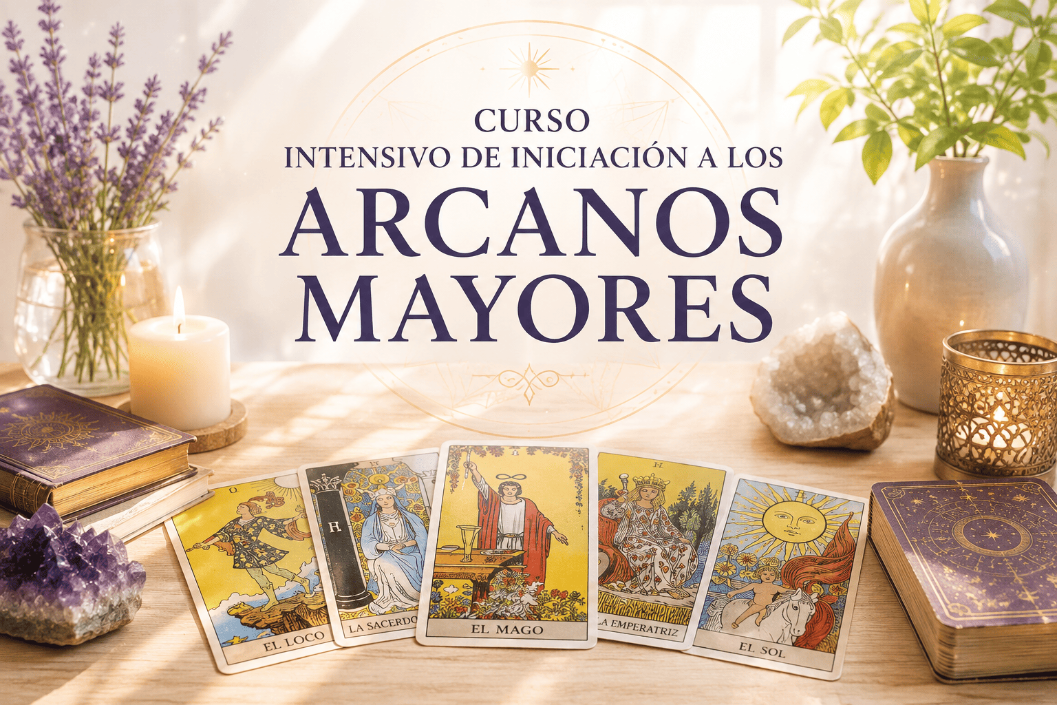 Curso Intensivo de Iniciación a los Arcanos Mayores de Tarot en Barcelona y online – EON Formación